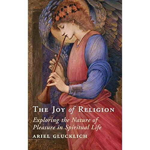The Joy of Religion: Exploring the Nature of Pleasure in Spiritual Life