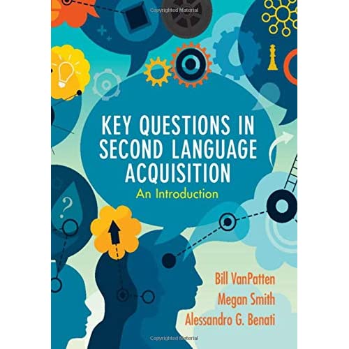 Key Questions in Second Language Acquisition: An Introduction