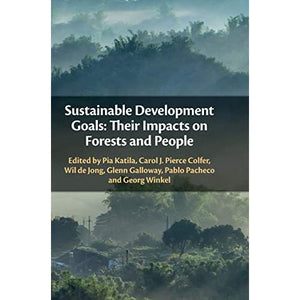 Sustainable Development Goals: Their Impacts on Forests and People