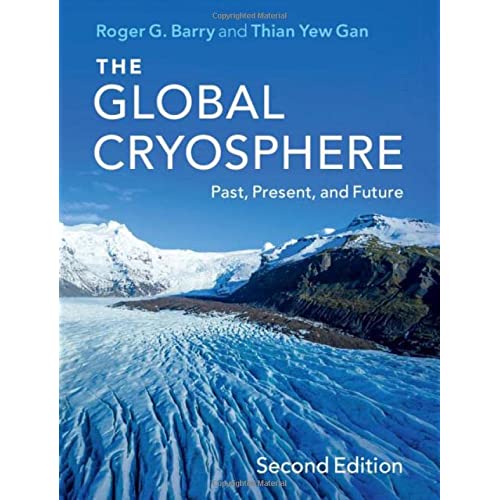 The Global Cryosphere: Past, Present, and Future