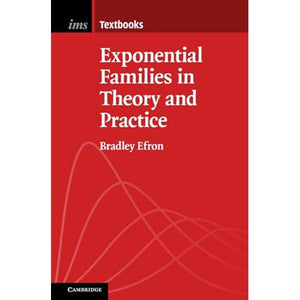 Exponential Families in Theory and Practice (Institute of Mathematical Statistics Textbooks)