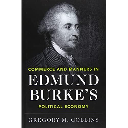 Commerce and Manners in Edmund Burke's Political Economy