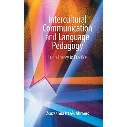 Intercultural Communication and Language Pedagogy: From Theory To Practice