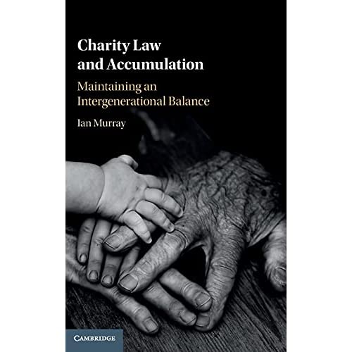 Charity Law and Accumulation: Maintaining an Intergenerational Balance