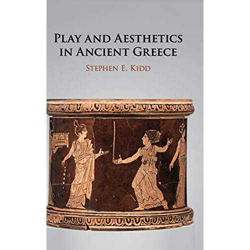 Play and Aesthetics in Ancient Greece