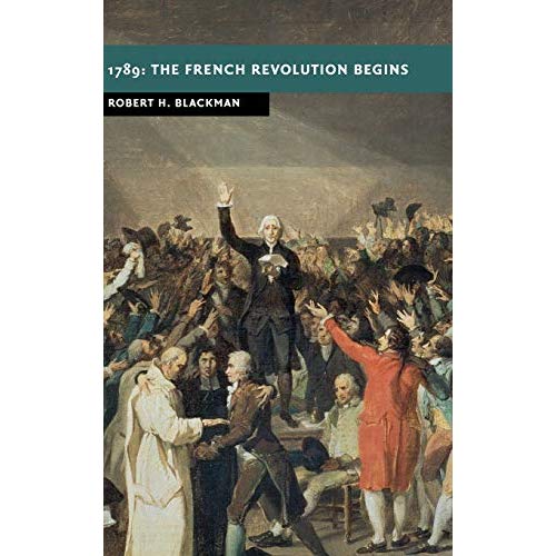 1789: The French Revolution Begins (New Studies in European History)