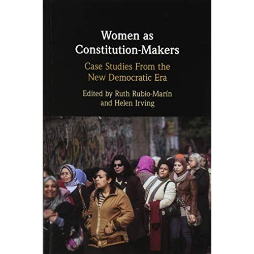 Women as Constitution-Makers: Case Studies from the New Democratic Era