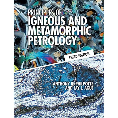 Principles of Igneous and Metamorphic Petrology