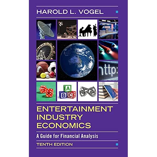 Entertainment Industry Economics: A Guide for Financial Analysis