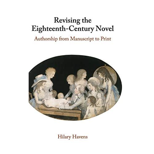 Revising the Eighteenth-Century Novel: Authorship from Manuscript to Print