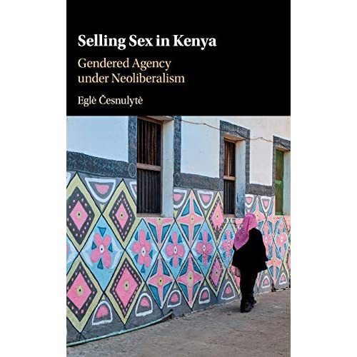 Selling Sex in Kenya: Gendered Agency under Neoliberalism