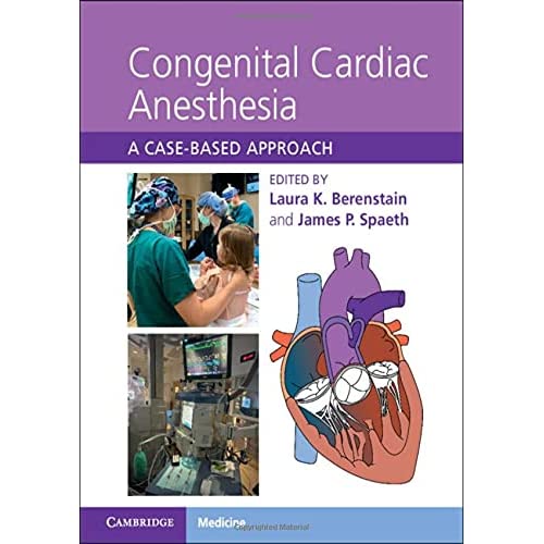 Congenital Cardiac Anesthesia: A Case-based Approach