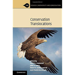 Conservation Translocations (Ecology, Biodiversity and Conservation)