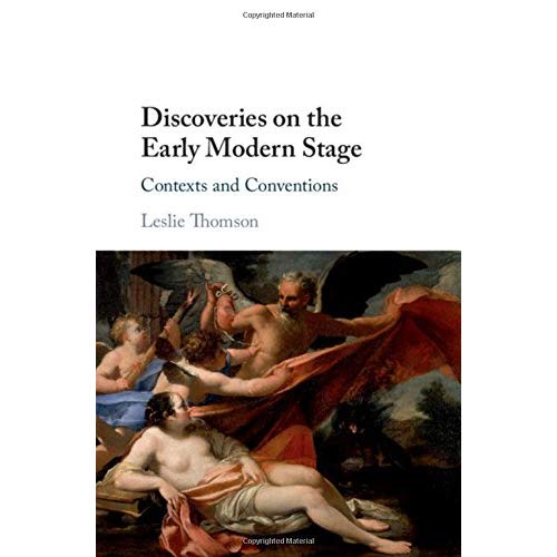 Discoveries on the Early Modern Stage: Contexts and Conventions