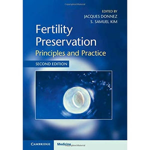 Fertility Preservation: Principles and Practice