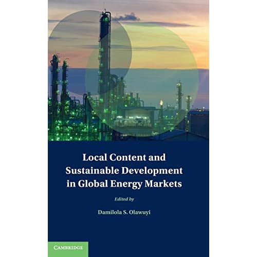 Local Content and Sustainable Development in Global Energy Markets (Treaty Implementation for Sustainable Development)