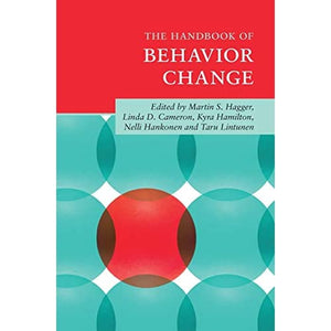 The Handbook of Behavior Change (Cambridge Handbooks in Psychology)