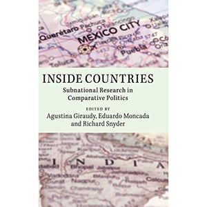 Inside Countries: Subnational Research in Comparative Politics