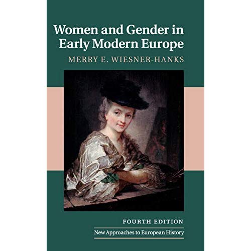 Women and Gender in Early Modern Europe (New Approaches to European History)