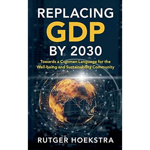 Replacing GDP by 2030: Towards a Common Language for the Well-being and Sustainability Community
