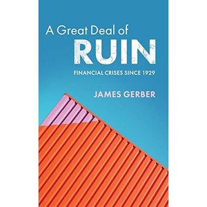 A Great Deal of Ruin: Financial Crises since 1929