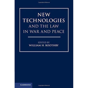 New Technologies and the Law in War and Peace