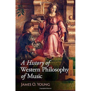 A History of Western Philosophy of Music