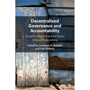 Decentralized Governance and Accountability: Academic Research and the Future of Donor Programming