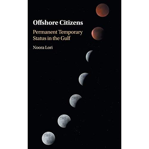 Offshore Citizens: Permanent Temporary Status in the Gulf