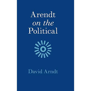 Arendt on the Political