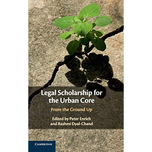 Legal Scholarship for the Urban Core: From the Ground Up