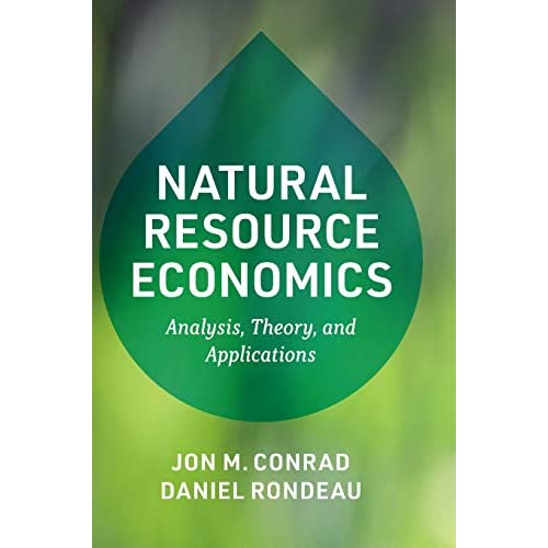Natural Resource Economics: Analysis, Theory, and Applications