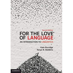 For the Love of Language: An Introduction to Linguistics