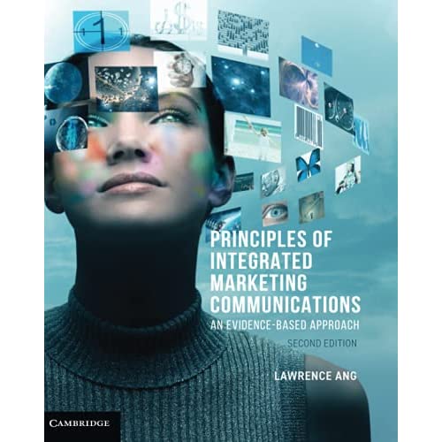Principles of Integrated Marketing Communications: An Evidence-based Approach