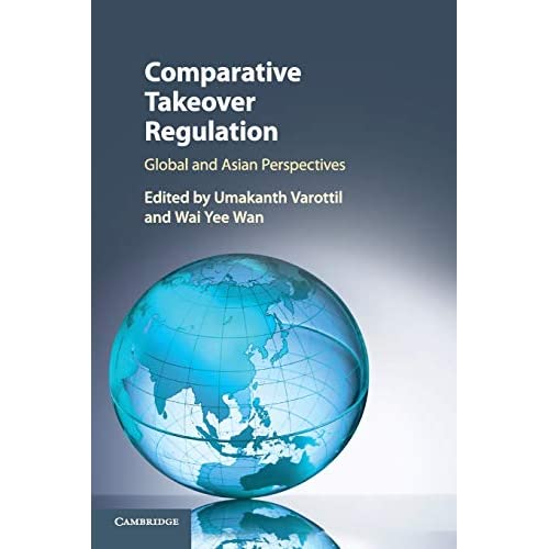 Comparative Takeover Regulation: Global and Asian Perspectives