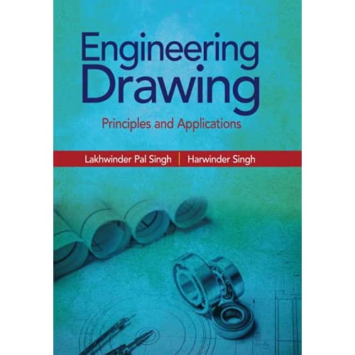 Engineering Drawing: Principles and Applications