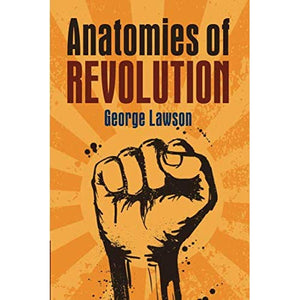 Anatomies of Revolution