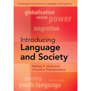 Introducing Language and Society (Cambridge Introductions to Language and Linguistics)