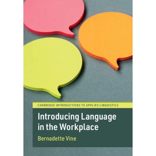 Introducing Language in the Workplace (Cambridge Introductions to Applied Linguistics)