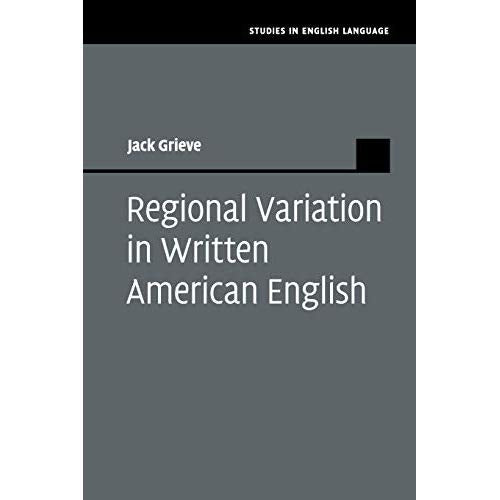 Regional Variation in Written American English (Studies in English Language)