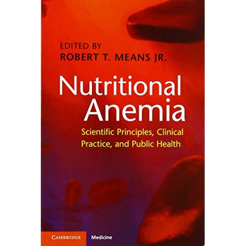 Nutritional Anemia: Scientific Principles, Clinical Practice, and Public Health