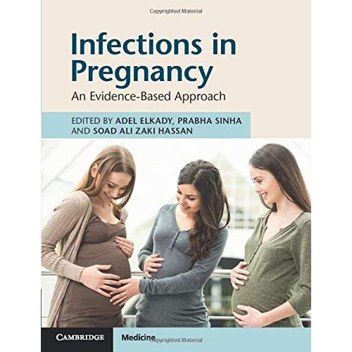 Infections in Pregnancy: An Evidence-Based Approach