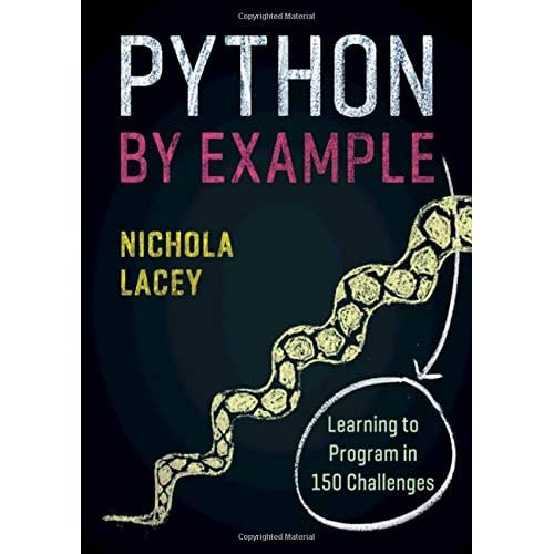 Python by Example: Learning to Program in 150 Challenges