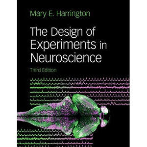 The Design of Experiments in Neuroscience