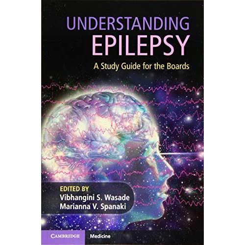 Understanding Epilepsy: A Study Guide for the Boards