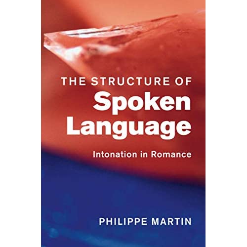 The Structure of Spoken Language: Intonation in Romance