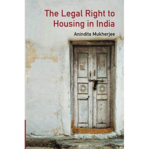 The Legal Right to Housing in India