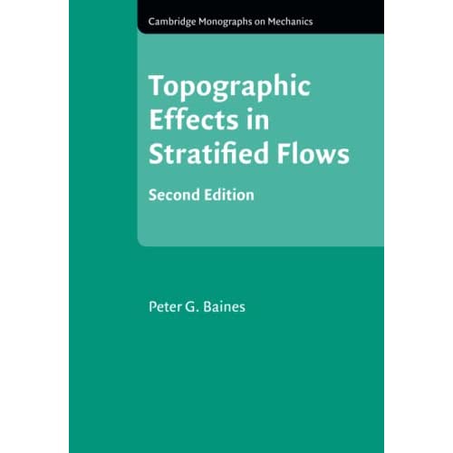 Topographic Effects in Stratified Flows (Cambridge Monographs on Mechanics)