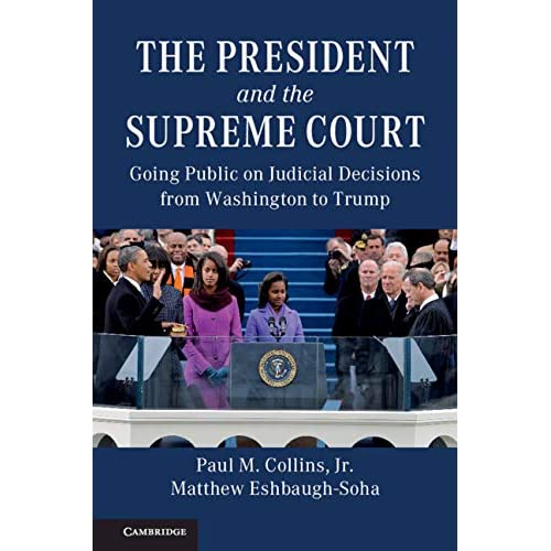 The President and the Supreme Court: Going Public on Judicial Decisions from Washington to Trump