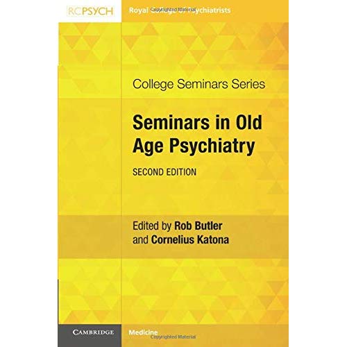 Seminars in Old Age Psychiatry (College Seminars Series)